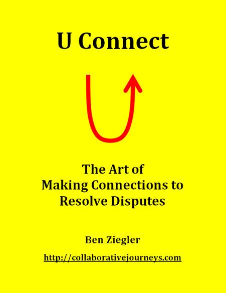 U Connect: The Art of Making Connections to Resolve Disputes